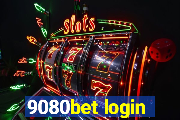 9080bet login